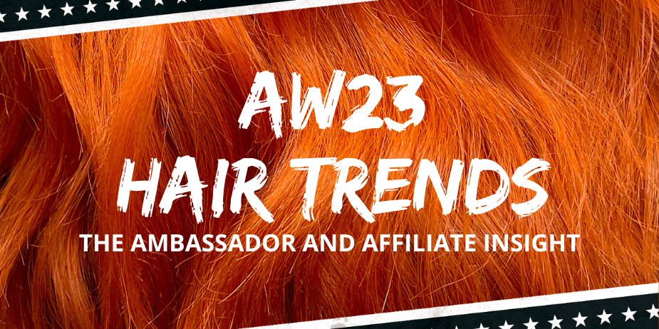 Tendenze Capelli AW23 - Ambasciatori e Affiliati di Manic Panic UK