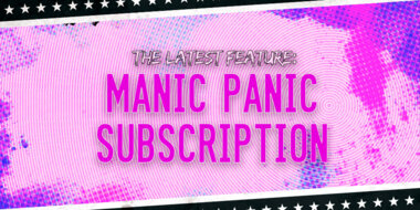 The Manic Panic UK Subscription