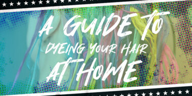 Dyeing Your Hair At Home Like A Pro